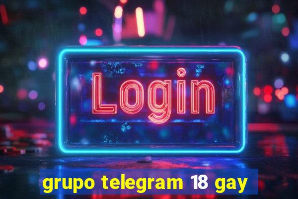 grupo telegram 18 gay